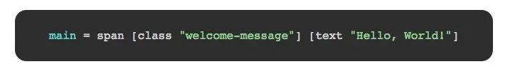 "Hello World" in <a href='http://elm-lang.org/'>Elm</a>