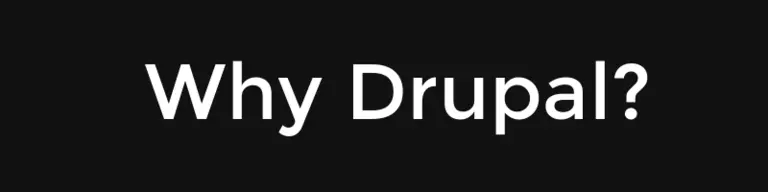 Why Drupal?